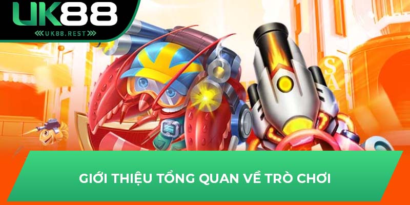 Giới thiệu tổng quan về trò chơi